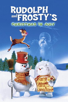Rudolph and Frosty's Christmas in July poster