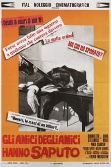 Gli amici degli amici hanno saputo poster