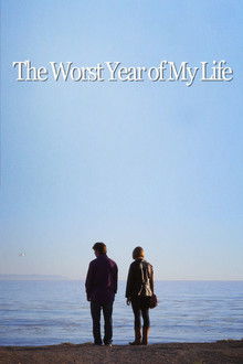The Worst Year of My Life poster