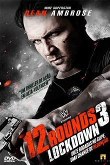 Watch Movies 12 Rounds 3: Lockdown (2015) Full Free Online