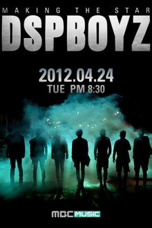 MAKING THE STAR : DSP BOYZ poster