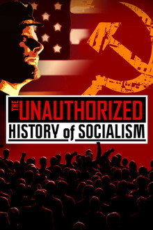 The Unauthorized History of Socialism poster