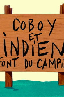 Cowboy and Indian Go Camping