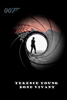 Terence Young: Bond Vivant poster