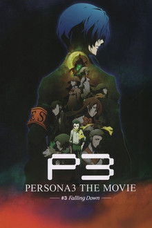Persona 3 the Movie: #3 Falling Down poster