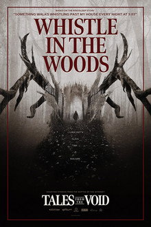 Tales from the Void: Whistle in the Woods poster