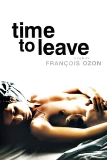 Watch Movies Time to Leave (2005) Full Free Online