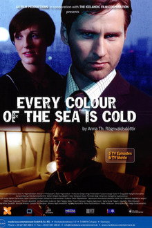 Every Colour of the Sea Is Cold poster