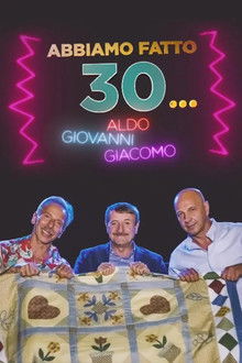 Abbiamo fatto 30... poster