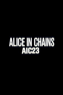 Alice in Chains: AIC 23 poster