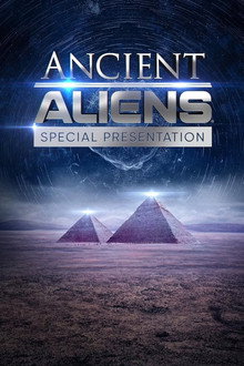 Ancient Aliens: Special Presentation poster