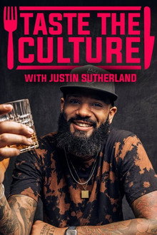 Taste the Culture with Justin Sutherland poster