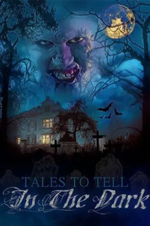 Tales to Tell in the Dark poster