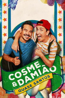 Cosme & Damião: Quase Santos poster