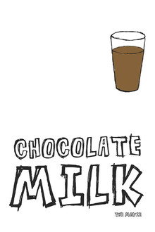 Chocolate Milk poster