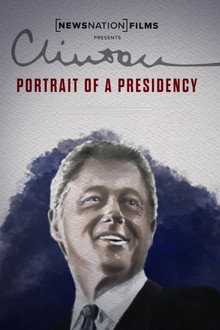 Clinton: Portrait of a Presidency poster