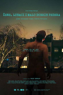 Žene, luđaci i malo dobrih pedera poster