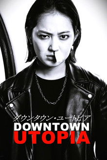 Downtown Utopia poster