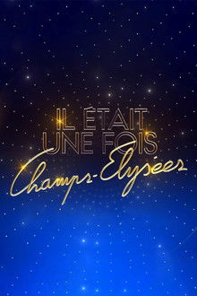 Il était une fois Champs-Élysées poster