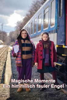 Magische Momente - Ein himmlisch fauler Engel poster