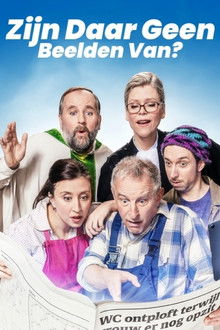 Zijn Daar Geen Beelden Van? poster