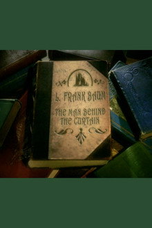 L. Frank Baum: The Man Behind the Curtain poster