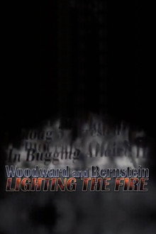 Woodward and Bernstein: Lighting the Fire poster