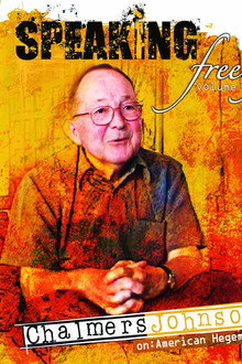 Speaking Freely Volume 4: Chalmers Johnson poster