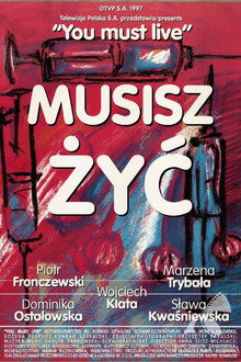 Musisz żyć poster