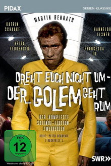 Dreht euch nicht um – der Golem geht rum poster