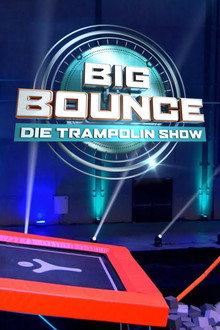 Big Bounce – Die Trampolin Show poster
