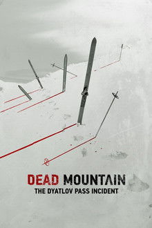 Dead Mountain: The Dyatlov Pass Incident poster