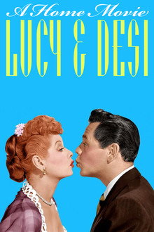 Lucy and Desi: A Home Movie poster