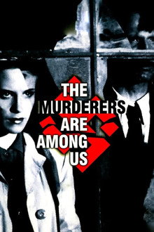 The Murderers Are Among Us poster