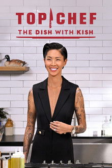 Top Chef: The Dish With Kish poster