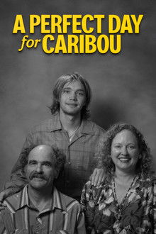 A Perfect Day for Caribou poster