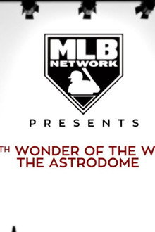 The 8th Wonder of the World: The Astrodome