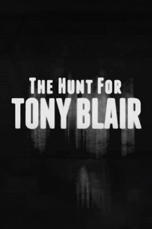 The Hunt for Tony Blair poster