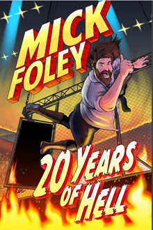 Mick Foley: 20 Years of Hell poster