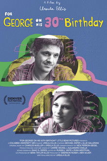 For George on His 30th Birthday poster