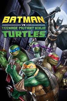 Batman vs Teenage Mutant Ninja Turtles poster