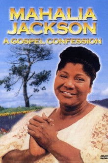Mahalia Jackson - A Gospel Confession poster