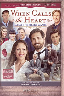 When Calls the Heart: What the Heart Wants poster