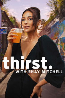 Thirst with Shay Mitchell poster