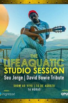 The Life Aquatic: A Tribute to David Bowie by Seu Jorge poster