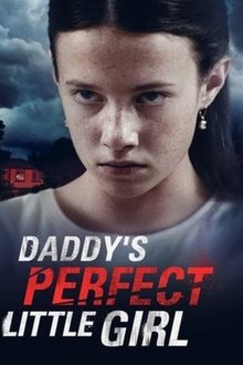 Daddy's Perfect Little Girl poster