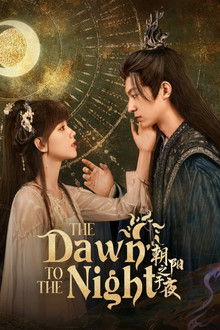 The Dawn to the Night poster