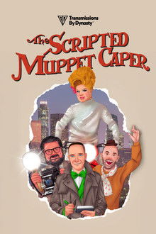The Scripted Muppet Caper poster