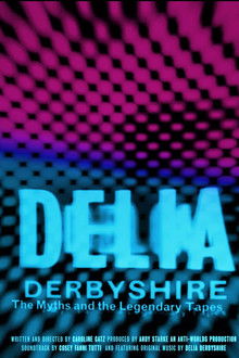 Delia Derbyshire: The Myths And Legendary Tapes poster