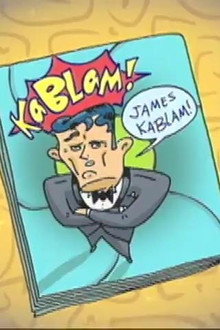 Kablam! James Kablam!